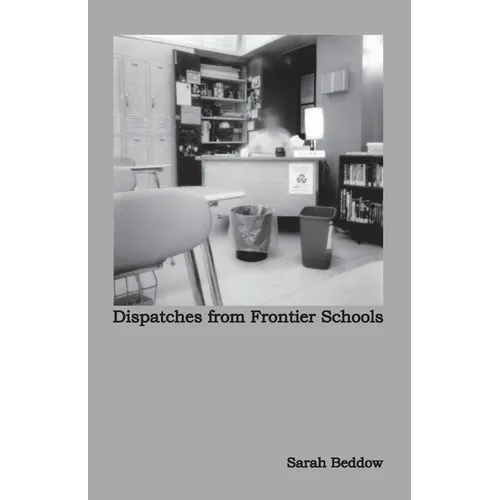Dispatches from Frontier Schools - Paperback
