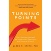 Turning Points: More Lessons Learned on Leadership, Education, and Personal Growth - Paperback