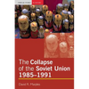 The Collapse of the Soviet Union, 1985-1991 - Paperback