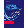 Applied Valuation: A Pragmatic Approach - Hardcover