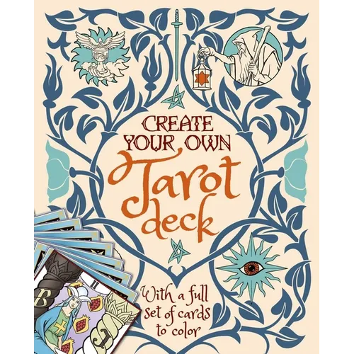 Create Your Own Tarot Deck: With a Full Set of Cards to Color - Paperback