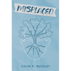 Misplaced - Paperback