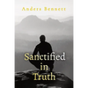 Sanctified in Truth: 90-Day Mens Devotional - Paperback