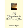 My Happiness in the Son is You - Paperback