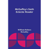 McGuffey's Sixth Eclectic Reader - Paperback