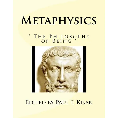 Metaphysics: " The Philosophy of Being " - Paperback