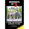 Mondays at 3: A story for managers learning to lead - Paperback