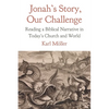 Jonah's Story, Our Challenge: Reading a Biblical Narrative in Today's Church and World - Paperback