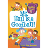 My Weirdest School: Ms. Hall Is a Goofball! - Paperback
