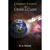 Coming Events and Crisis at the Close - Paperback