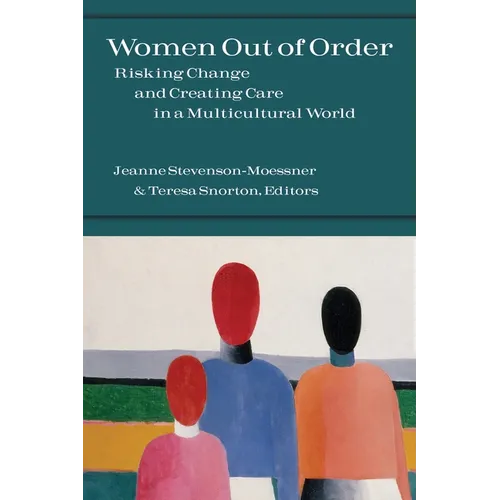 Women Out of Order: Risking Change and Creating Care in a Multicultural World - Paperback