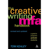The Creative Writing MFA Handbook, Revised and Updated Edition: A Guide for Prospective Graduate Students - Paperback