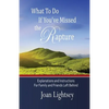What To Do If You've Missed the Rapture: Explanations and Instructions to Friends and Family Left Behind - Paperback