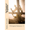 The Vicomte of Bragelonne: D'Artagnan Romances #3 - Paperback