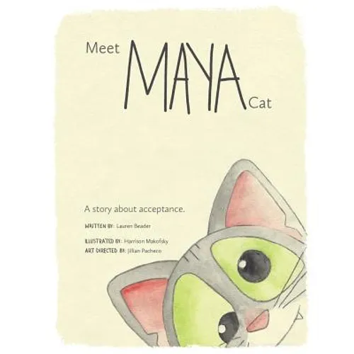 Meet Maya Cat: A story about acceptance. - Paperback