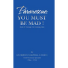 Pararescue: You Must Be Mad!: Book II: Through The Looking Glass - Hardcover