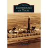 Lighthouses of Texas - Paperback