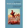 Death on the Prairie: The Thirty Years' Struggle for the Western Plains - Paperback