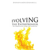 Evolving the Entrepreneur - Paperback
