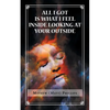 All I Got Is What I Feel Inside Looking at Your Outside - Paperback