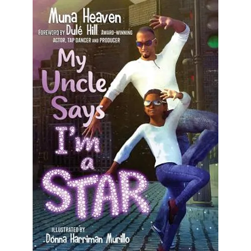 My Uncle Says I'm a Star - Hardcover