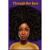 Through Her Eyes - Paperback