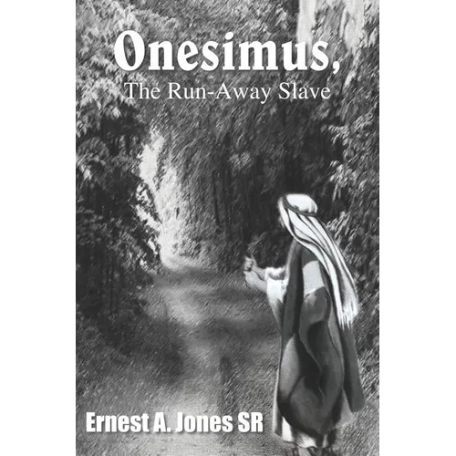 Onesimus, the Run-Away Slave - Paperback