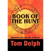 Book of the Hunt: Initiations into the Life of Honor - Hardcover