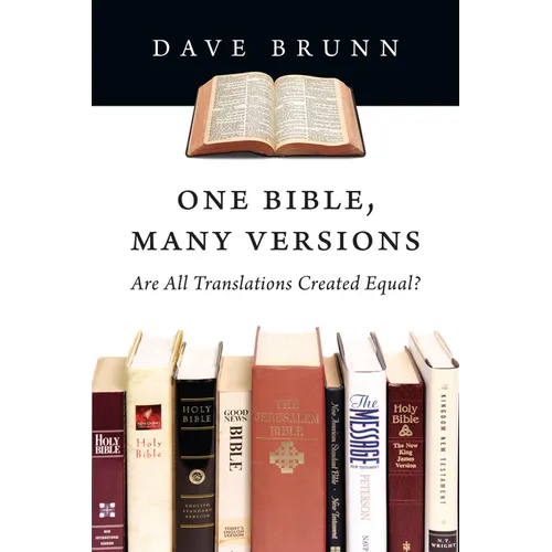 One Bible, Many Versions: Are All Translations Created Equal? - Paperback