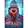 The Charlatan: Heart & Mind - Paperback