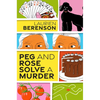 Peg and Rose Solve a Murder: A Charming and Humorous Cozy Mystery - Hardcover