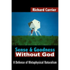 Sense and Goodness Without God: A Defense of Metaphysical Naturalism - Paperback