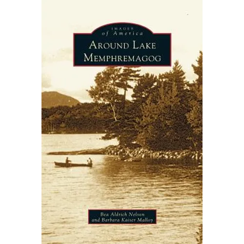 Around Lake Memphremagog - Hardcover