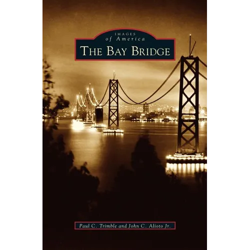 Bay Bridge - Hardcover