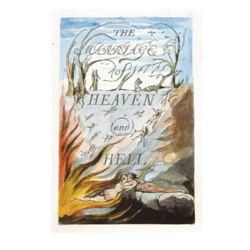 The Marriage of Heaven and Hell: Good Is Heaven - Evil Is Hell - Paperback