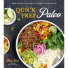 Quick Prep Paleo: Simple Whole-Food Meals with 5 to 15 Minutes of Hands-On Time - Paperback