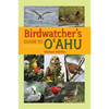 Birdwatcher's Guide to O'Ahu - Hardcover