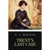 Trent's Last Case: The Woman in Black - Paperback