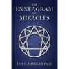 The Enneagram of Miracles: The Enneagram Of "A Course In Miracles" - Paperback