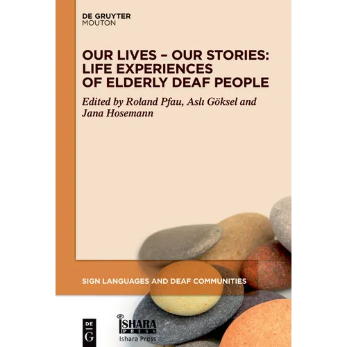 Our Lives - Our Stories: Life Experiences of Elderly Deaf People - Paperback