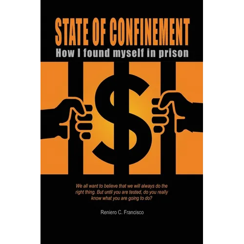State of Confinement: How I Found Myself in Prison - Paperback