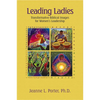 Leading Ladies: Transformative Biblical Images for Women's Leadership - Paperback