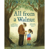 All from a Walnut: A Picture Book - Hardcover