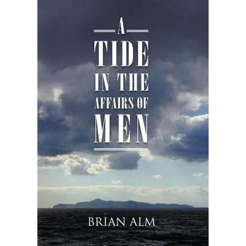 A Tide in the Affairs of Men - Hardcover