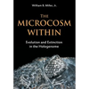 The Microcosm Within: Evolution and Extinction in the Hologenome - Paperback