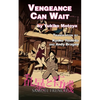Vengeance Can Wait - Paperback