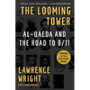 The Looming Tower (Pulitzer Prize Winner): Al Qaeda and the Road to 9/11 - Paperback