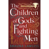 The Children of Gods and Fighting Men - Paperback