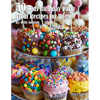 50 Kids Birthday Party Treat Recipes for Home - Paperback