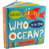 Who Is in the Ocean? Board Book - Board Book